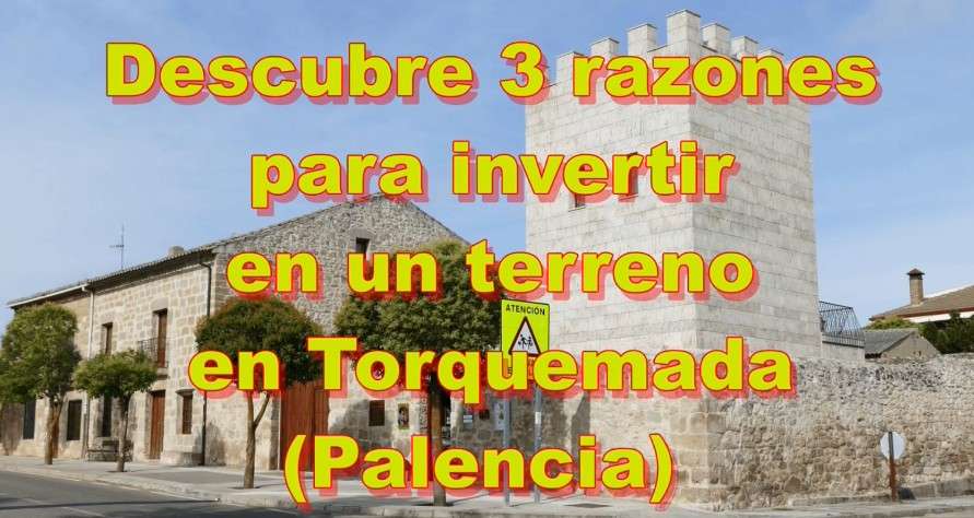 Terrenos en Torquemada Palencia inversion en suelo rentable