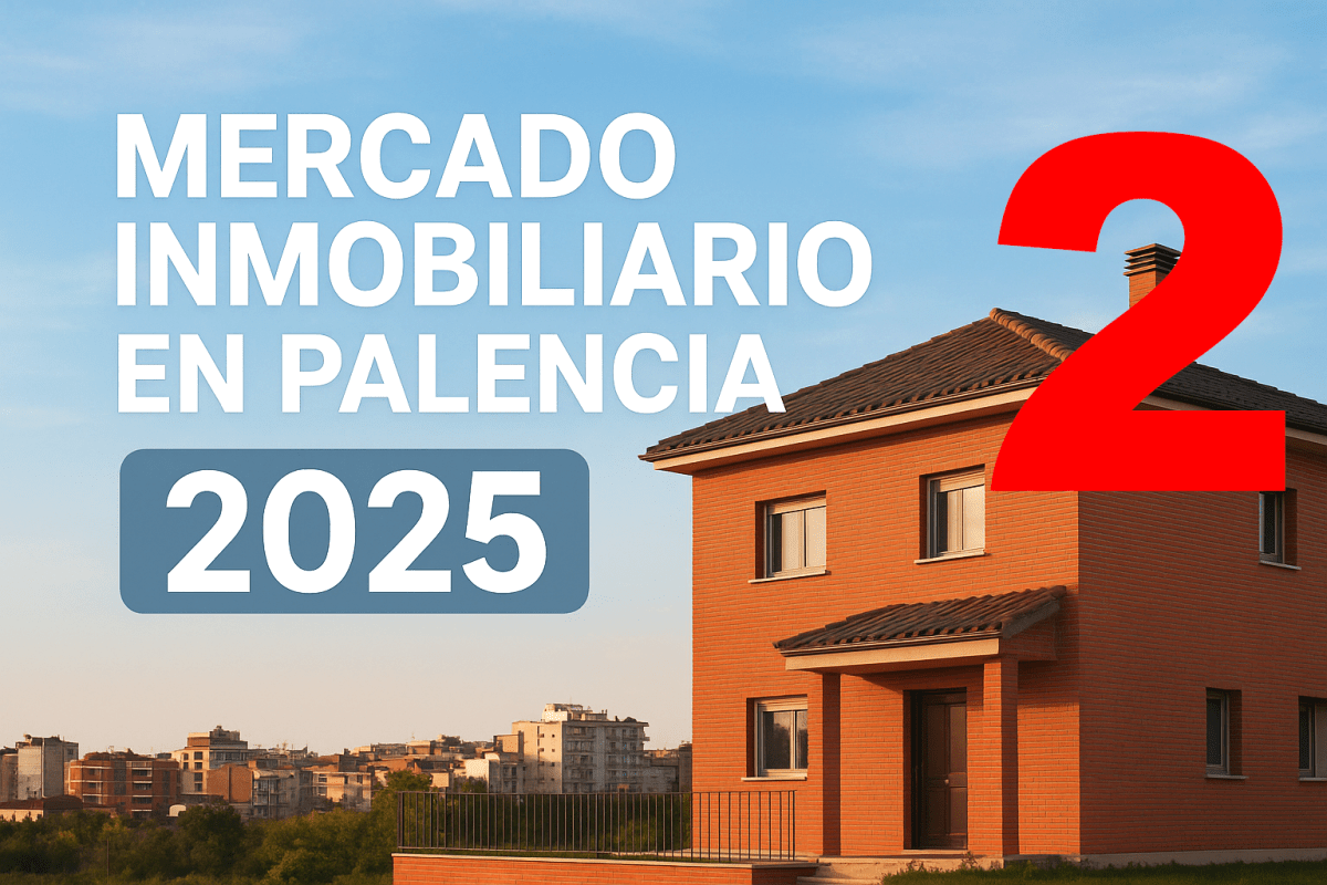 Palencia 2026 oportunidades reales de venta y riesgos del mercado inmobiliario
